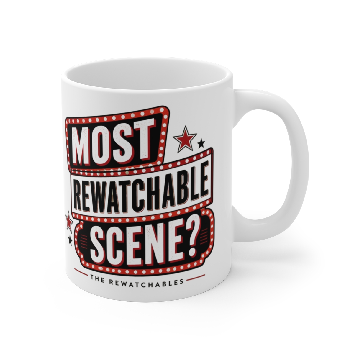 The Rewatchables "Most Rewatchable Scene?" White Mug